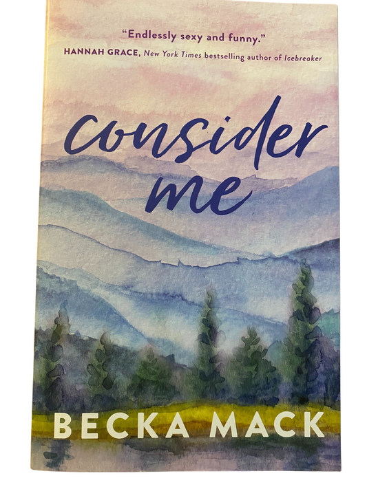 Consider Me by Becka Mack