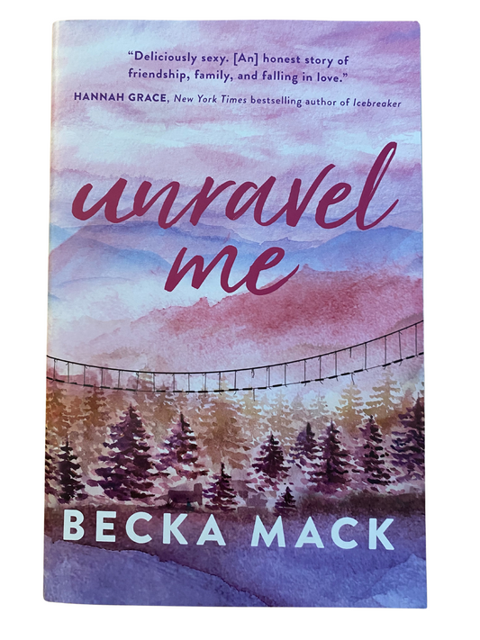 Unravel Me by Becka Mack